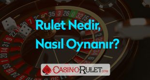 Rulet Nasıl Oynanır?