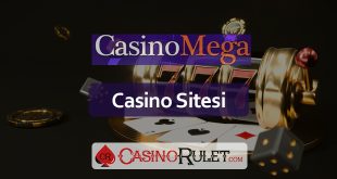 Casino Mega Site Analizi
