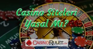 Casino Siteleri Yasal Mı?