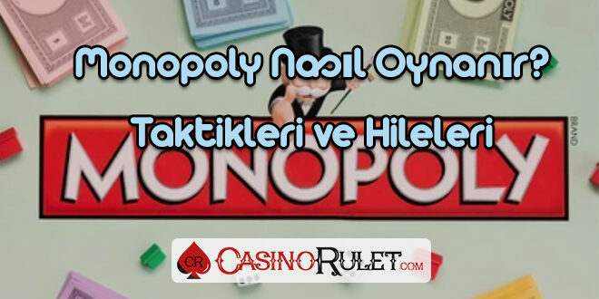 Monopoly Nasıl Oynanır?